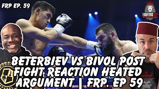 Beterbiev vs Bivol Post Fight Reaction Heated Argument  FRP EP 59 [upl. by Goodman]