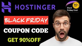 Hostinger Coupon Code 2024  Save Big on Web Hosting  Black Friday 🛒 [upl. by Bella]