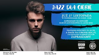 Marcin Januszkiewicz  Jacek Kita  Osiecka po męsku na głos piano  JAZZ DLA CIEBIE [upl. by Giuditta584]