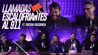 21  Llamadas Escalofriantes al 911 Ft TerceraFrecuenciaPodcast [upl. by Alberik]