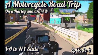 A Motorcycle Road Trip  VA to NY State on a Harley and a BMW Episode 6 [upl. by Craven276]