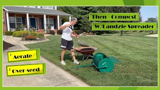 Aerate Overseed  Then Compost WLandzie Spreader [upl. by Ymac]