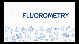 FLUOROMETRY [upl. by Burkley]