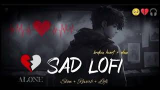 Sad lofi song  Feel this song 🫀💞💔 Breakup song 💔💞  lofi ai song  Alone boy crying [upl. by Enialedam803]