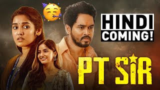 PT Sir Hindi Dubbed Movie Version Update  Kashmira Pardeshi  Anikha Surendran  South Movie [upl. by Julina]