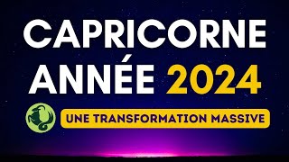 Capricorne année 2024 ♑ Une transformation massive [upl. by Qifar]