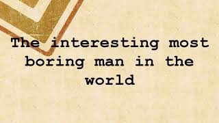 Learn English Through Story The interesting most boring man in the world Improve Listening skills [upl. by Nanahs]