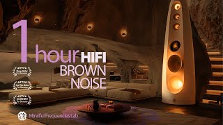 HiFi Brown Noise quotIf Chocolate Were a Noise This Would Be Itquot  High Fidelity Sound Wellness [upl. by Bixler]