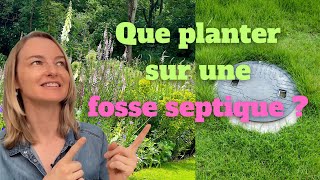 Que planter sur une fosse septique [upl. by Aizatsana257]