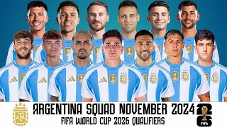 Argentina Squad FIFA World Cup 2026 Qualifiers  Argentina Squad For November 2024 [upl. by Arah]