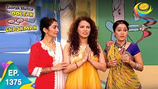 Taarak Mehta Ka Ooltah Chashmah  Episode 1375  Full Episode [upl. by Oicnevuj]