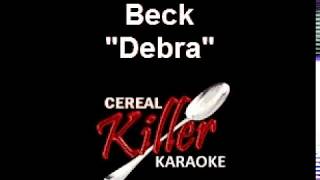 CKK  Beck  Debra Karaoke [upl. by Maxim]