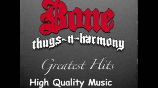 Bone Thugs n Harmony Greatest Hits HQ [upl. by Aihseyk]