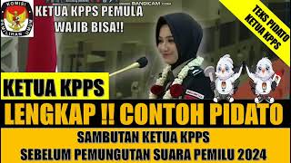 CONTOH SAMBUTAN KETUA KPPS  PEMBUKAAN RAPAT PEMUNGUTAN SUARA PEMILU 2024 [upl. by Marilou110]