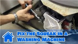 Washing Machine Repair  How to Fix the Squeak in a Washing Machine [upl. by Koblas]