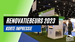 Korte impressie over de Renovatiebeurs 2023 in Den Bosch [upl. by Aciraj986]