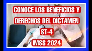 BENEFICIOS Y DERECHOS DEL DICTAMEN ST4 IMSS [upl. by Ykvir155]