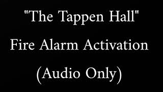 The Tappen Hall Fire Alarms [upl. by Lemahs746]