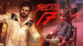 Sector 17 Punjabi Movie Prince Kanwaljit Singh Bhumika Sharma  New Full Punjabi Movie Coverage [upl. by Eelrahs]