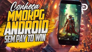 MMORPG para ANDROIDiOS GRATUITOS E SEM PAY TO WIN [upl. by Biddie72]