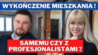 Wykończenie mieszkania  samemu czy z profesjonalistami  Marcin Szczerbaciuk amp Agnieszka Piesto [upl. by Deelaw868]