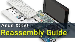 Asus X550 Laptop Reassembly  Stepbystep DIY Tutorial [upl. by Bridie]