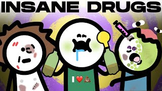 The Most Insane Drugs Youve Never Heard Of [upl. by Ahsiugal]