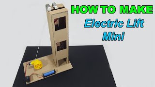 How To Make Mini Electric Lift Model From Cardboard  Awesome Ideas At Home [upl. by Gorey583]