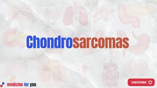 Chondrosarcoma Definition Symptoms Morphology Treatment [upl. by Andriana]