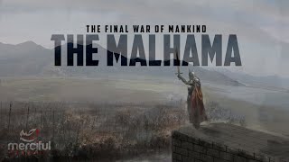 THE MALHAMA  ARMAGEDDON FINAL BATTLE [upl. by Osnohpla]