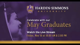 HardinSimmons University 2019 Commencement 10am [upl. by Enalahs683]