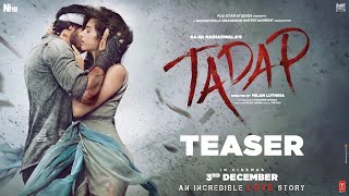 Tadap  OFFICIAL TEASER  Tara Sutaria  Sajid Nadiadwala  Milan Luthria  3rd Dec [upl. by Fi764]