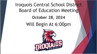 Iroquois Central School District BOE Meeting  October 28 2024 [upl. by Heller]