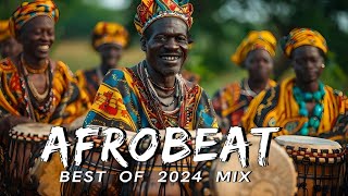 AFROBEAT MIX 2024 NAIJA  The Best and Latest Afrobeat Jams of 2024  Best Afrobeat Mix 2024 [upl. by Ahseihs]