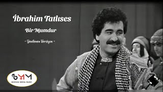 İbrahim Tatlıses  Bir Mumdur Yenilenen Versiyon [upl. by Ramso]