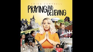 Erica Campbell quotPraying And Believingquot Preview [upl. by Naitsihc]