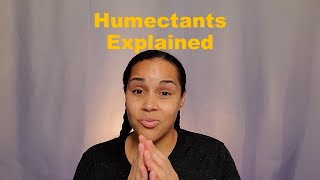 Humectants 101Humectants ExplainedNatural Hair [upl. by Airpac]