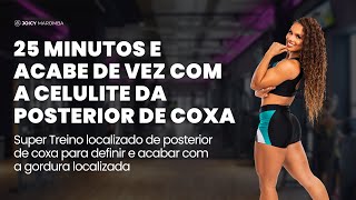 TREINO DE POSTERIOR DE COXA LOCALIZADO PARA DEFINIR E ACABAR COM A GORDURA LOCALIZADA [upl. by Teplica251]