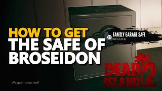 The Safe of Broseidon Dead Island 2 [upl. by Su]