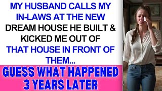 Hubby Exposes me to In Laws at The New Dream House he Built amp Kicked me Out of it in Front of T [upl. by Victoir]