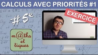 EXERCICE  Effectuer des calculs avec des priorités 1  Cinquième [upl. by Neitsabes]