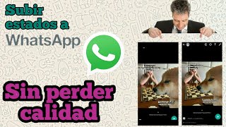 Subir historias a WhatsApp sin perder calidad 2020 ✔ [upl. by Larue295]