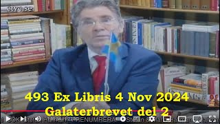 493 Ex Libris 4 Nov 2024 Galaterbrevet kapitel l 2 Stefan Hallman undervisar [upl. by Hermione]