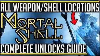 Mortal Shell  All Shell  All Weapon Locations  Unlocks Guide New Gameplay mortalshell [upl. by Anahcar]