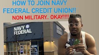 How to join NAVY FEDERAL CREDIT UNION without being military😳😳😳 [upl. by Yraeht276]