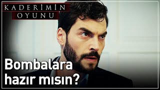 Kaderimin Oyunu 10 Bölüm  Bombalara Hazır mısın [upl. by Zenia]