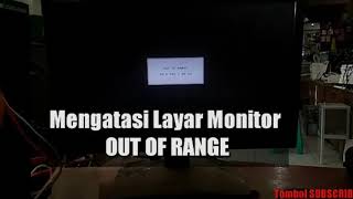 cara Mengatasi Layar komputer out of range [upl. by Eneliak]