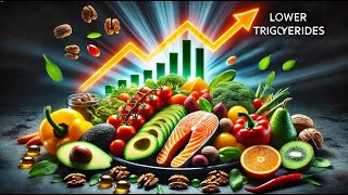 The best Diet to Lower Triglycerides [upl. by Takken]