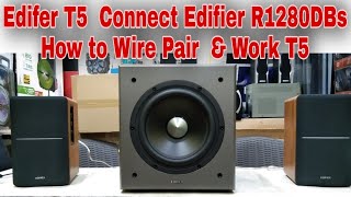 EDIFIER T5 Connect Edifier R1280DBs  How to Wire Pair With Both  How to Work T5 redonwebtv7300 [upl. by Ilujna]