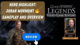 Jorah Mormont HERO HIGHLIGHT Overview and Gameplay  Game of Thrones Legends [upl. by Pryce]